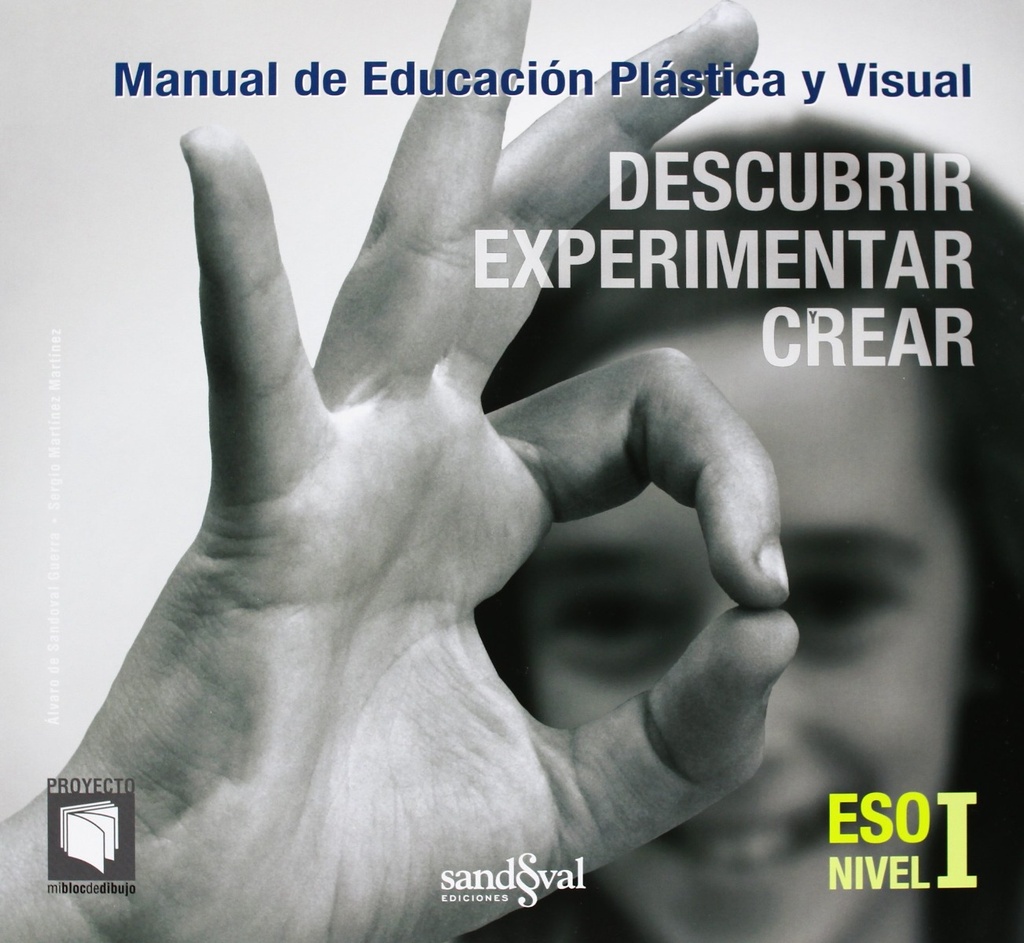 DESCUBRIR EXPERIMENTAR Y CREAR (DEC I) PRIMER CICLO ESO