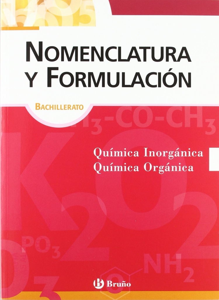 Nomenclatura y formulación química Bachillerato