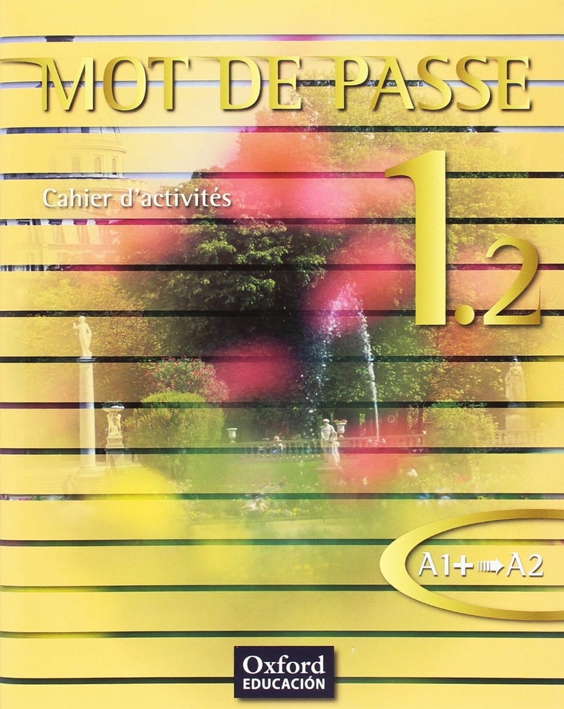 Mot de Passe 1.2 Cahier d'activités