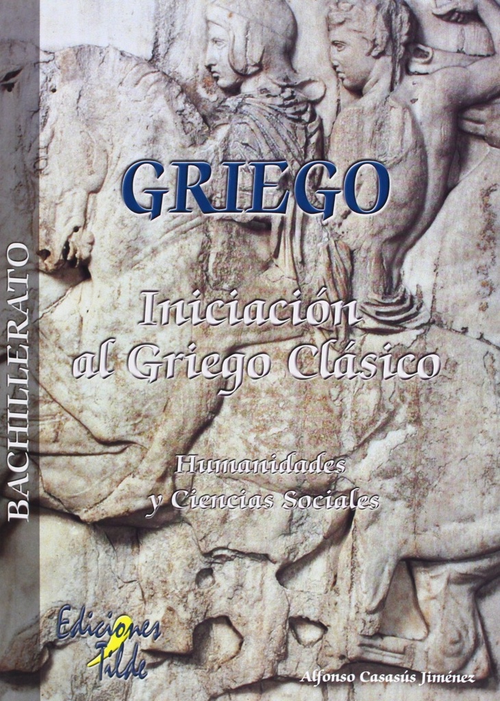 GRIEGO INICIACION AL GRIEGO CLASICO BACH