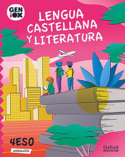 Lengua Castellana y Literatura 4º ESO. GENiOX Libro del Alumno (Andalucía) 