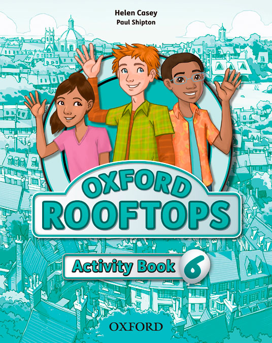 Oxford Rooftops 6. Activity Book