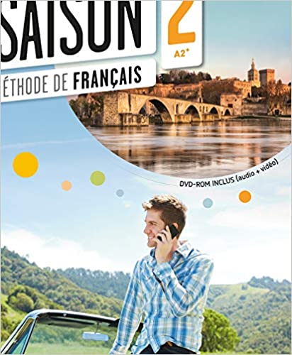 Saison. Méthode de français. Nivelo A2. Livre de l'élève. Con e-book. Con espansione online. Con CD Audio e DVD.: Livre de l'eleve (A2+) + DVD-ROM: Vol. 2&nbsp;