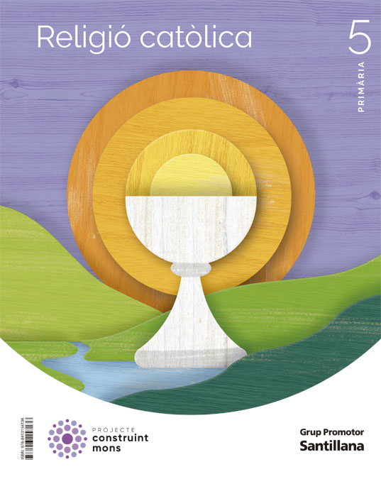 RELIGIÓ CATÒLICA. 5 PRIMARIA. CONSTRUINT MONS