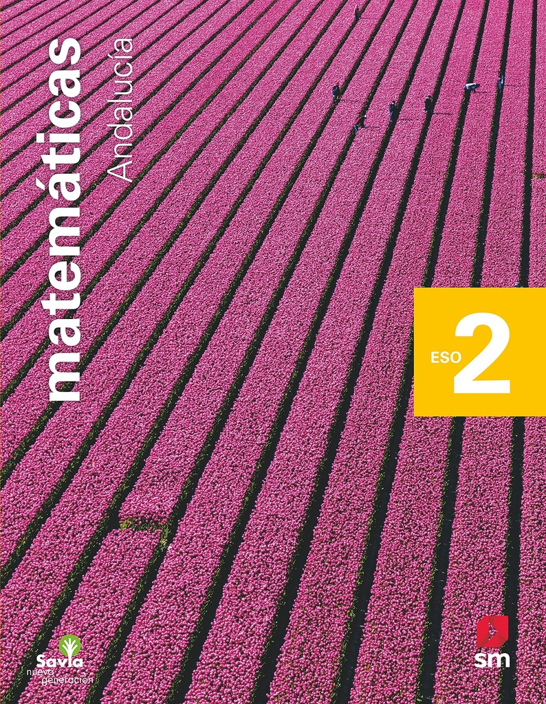Matemáticas. 2 ESO. Savia Nueva Generación. Andalucía