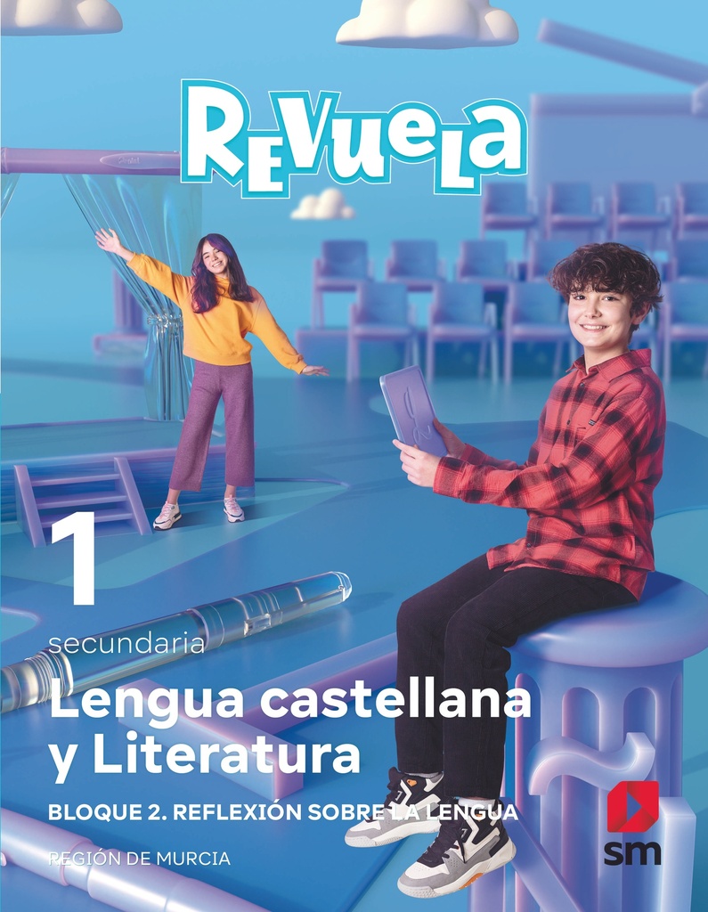 Lengua Castellana y Literatura. Bloque II. Reflexión sobre la Lengua. 1 Secundaria. Revuela. Región de Murcia