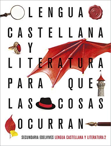 Lengua Castellana y Literatura 2 Eso Edelvives. Proyecto: Para que las cosas ocurran