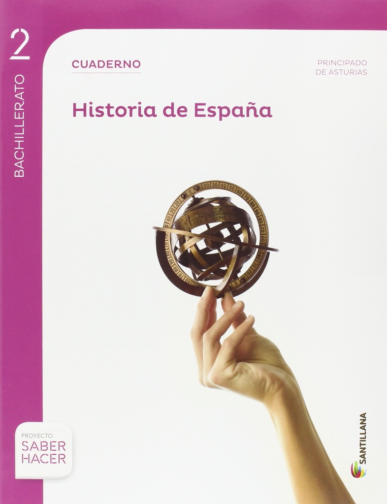 HISTORIA ESPAÑA  ASTURIAS SERIE DESCUBRE 2 BTO SABER HACER