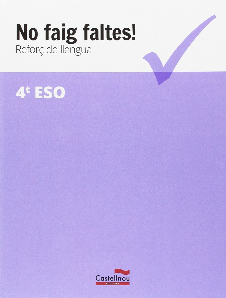 No faig faltes! Reforç de llengua 4t ESO