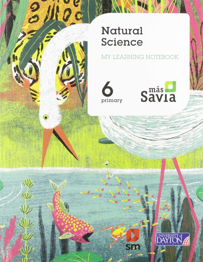 Natural Science. 6 Primary. My Learning Notebook. Más Savia