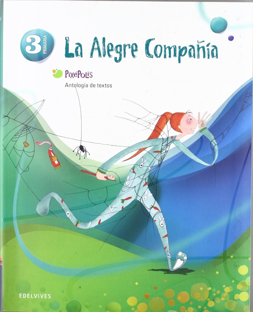 Antologia de textos 3º Primaria (La alegre campañia)