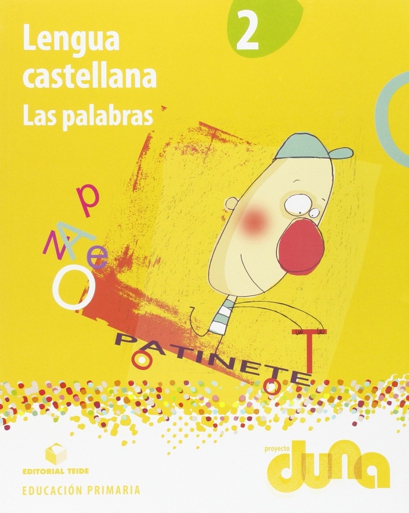 Lengua castellana 2. Las palabras - Proyecto Duna