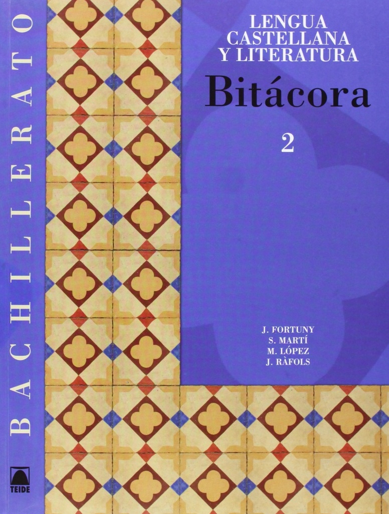 Bitácora 2. Lengua castellana y literatura. Bachillerato