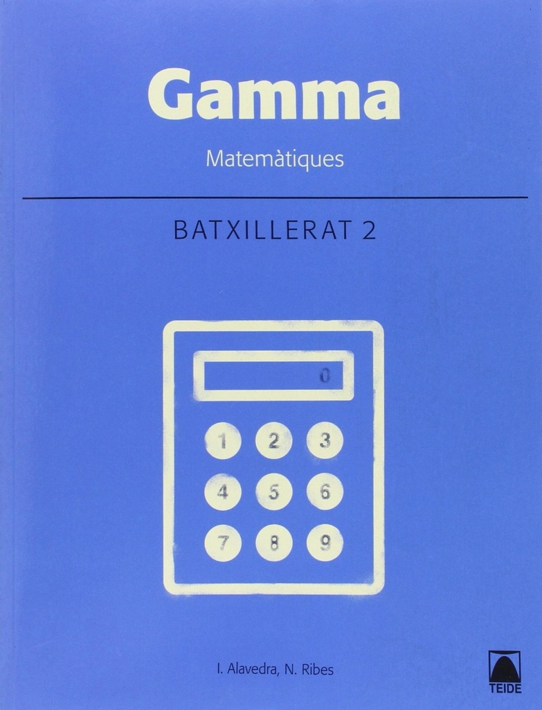 Gamma. Matemàtiques 2. Batxillerat. Tecnològic -