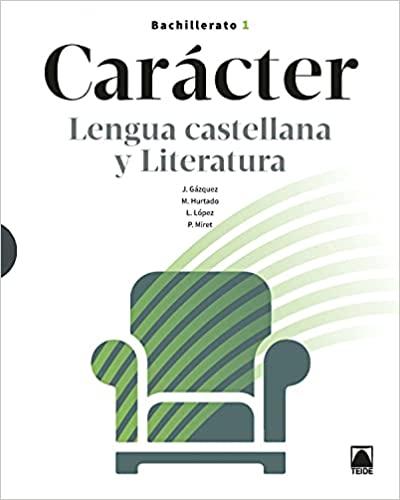 Carácter. Lengua castellana y Literatura 1 Bachillerato