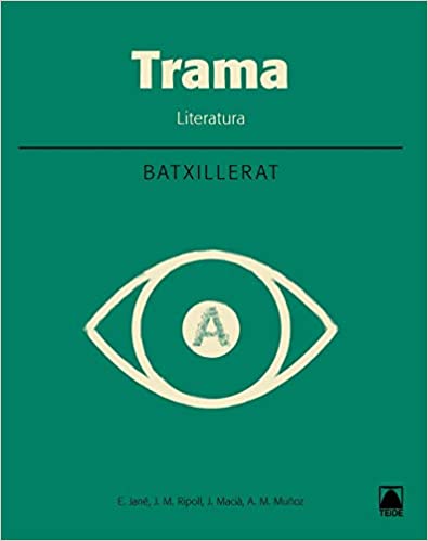 Trama. Literatura - Batxillerat 1