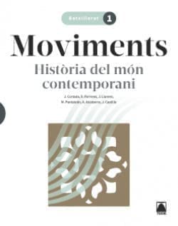 Moviments. Història del món contemporani 1 BATX.