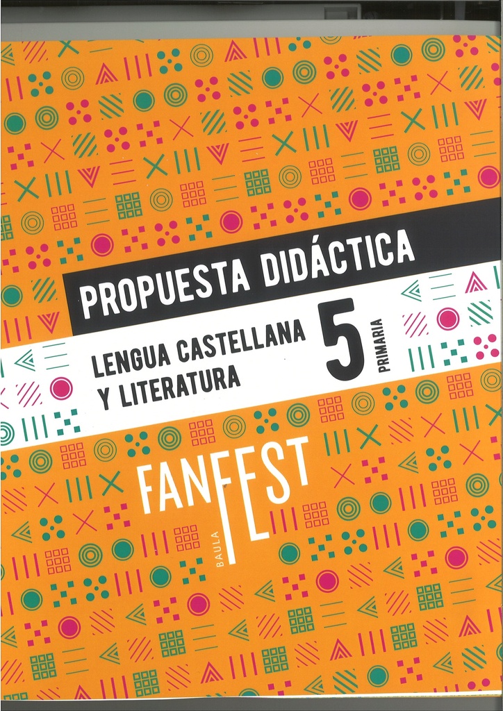 Lengua castellana y literatura 5º Primaria Propuesta didáctica Fanfest