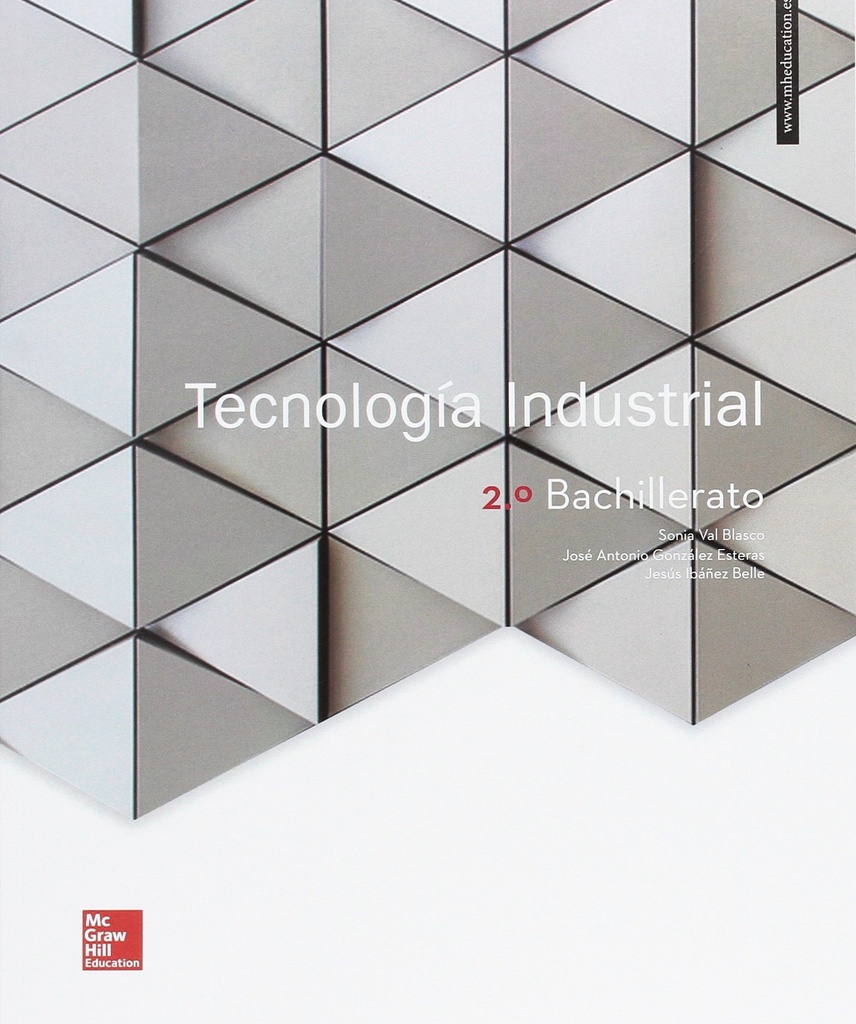 LA TECNOLOGIA INDUSTRIAL 2 BACHILLERATO. LIBRO ALUMNO.