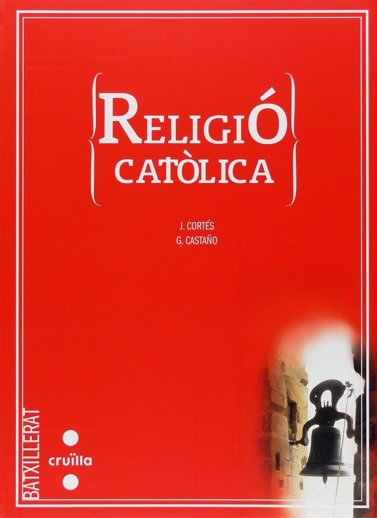 Religió catòlica. Batxillerat