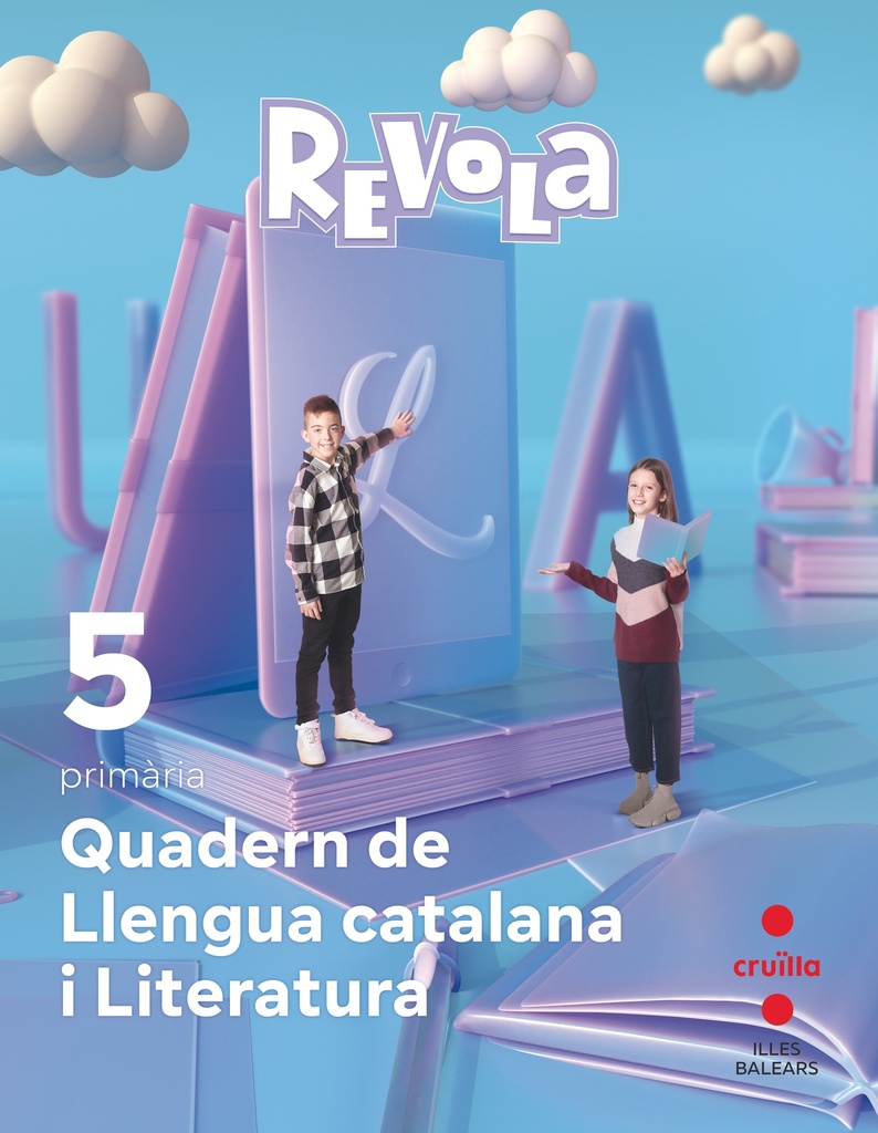 Quadern Llengua catalana i Literatura. 5 Primària. Revola. Illes Balears