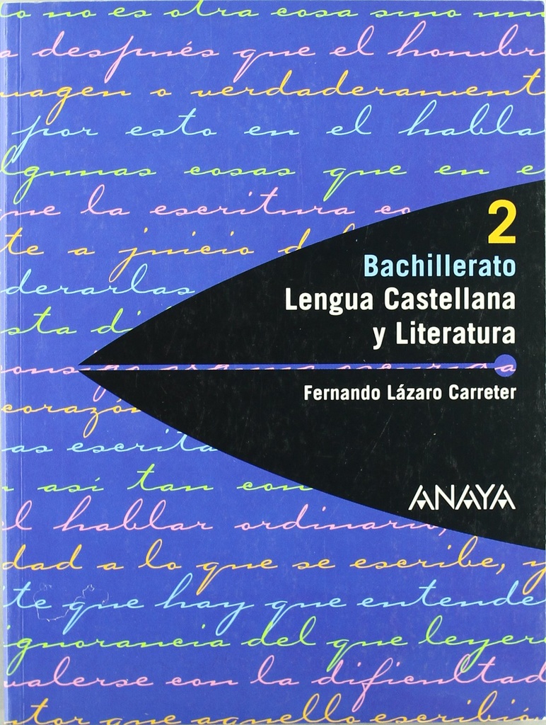 Lengua castellana y literatura. 2º bachillerato