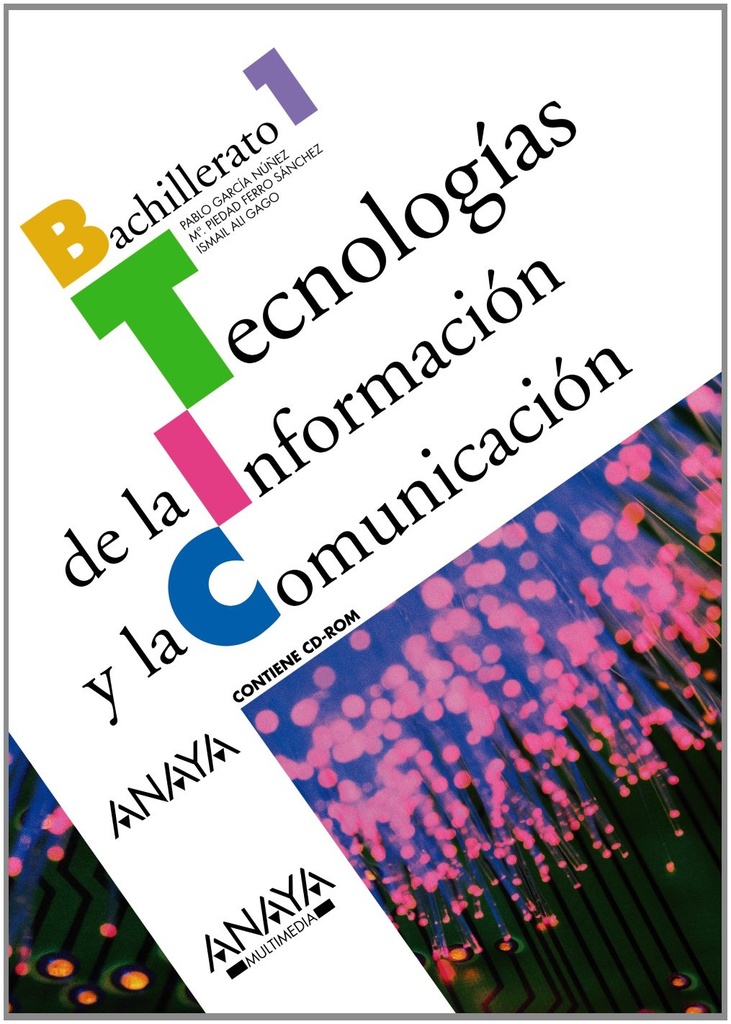 Tecnologías de la Información y la Comunicación.