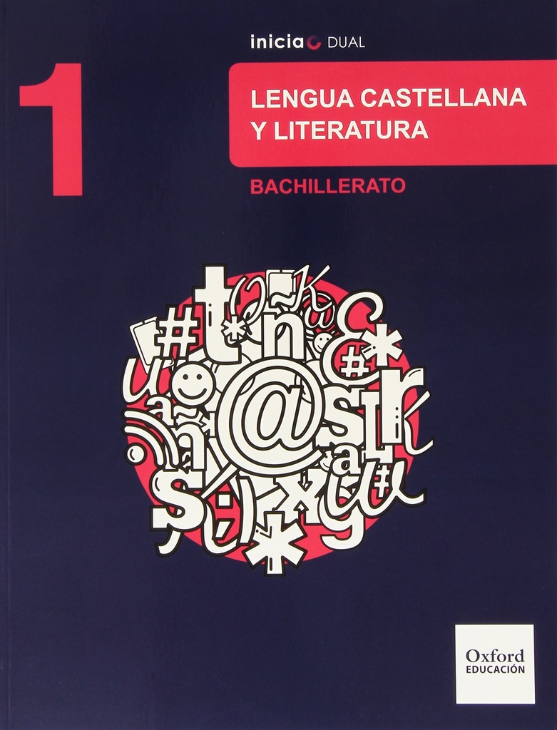 Lengua Castellana y Literatura 1 Bachillerato Oxford