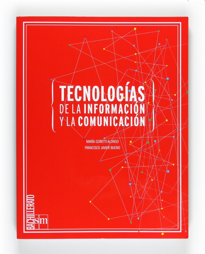 Tecnologías de la información y la comunicación. Bachillerato