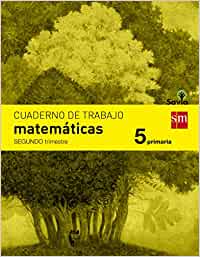 Cuaderno de matemáticas. 5 Primaria, 2 Trimestre. Savia