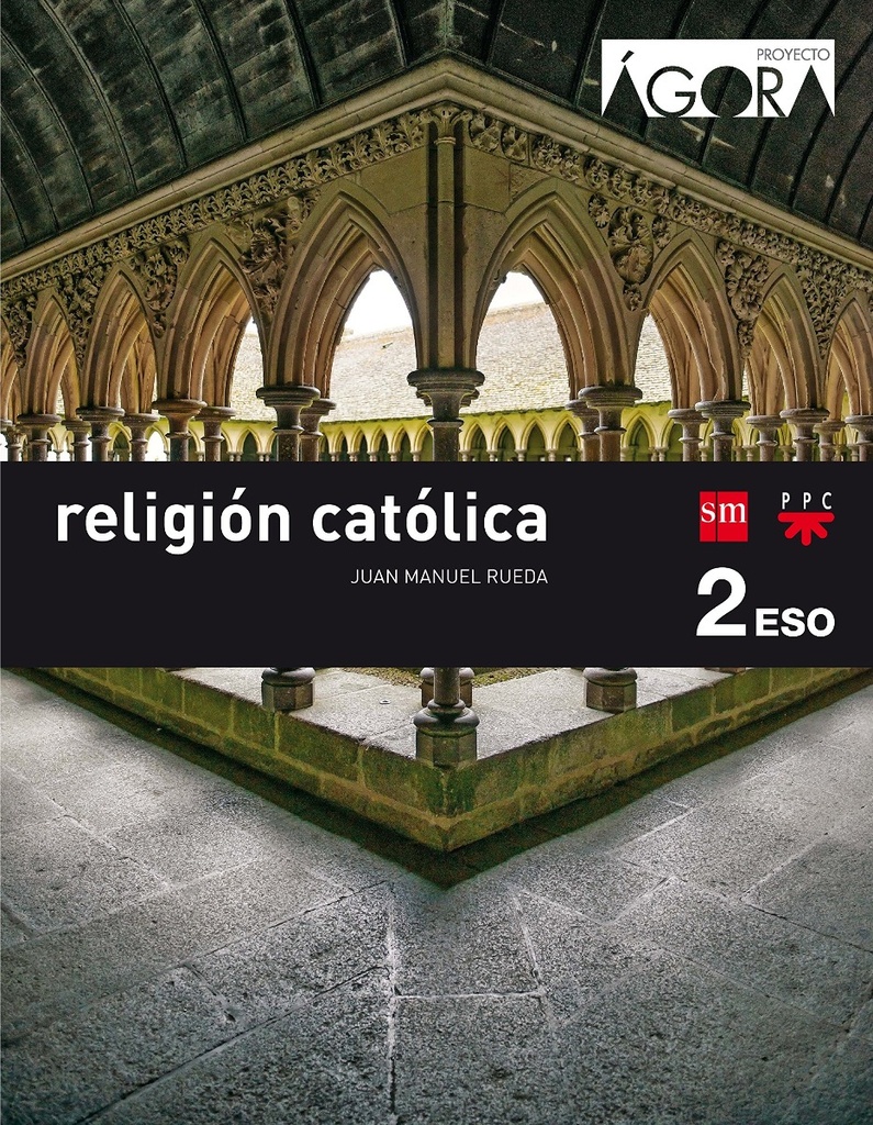 Religión católica. 2 ESO. Ágora