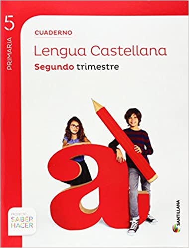 CUADERNO LENGUA 5 PRIMARIA 2 TRIM SABER HACER