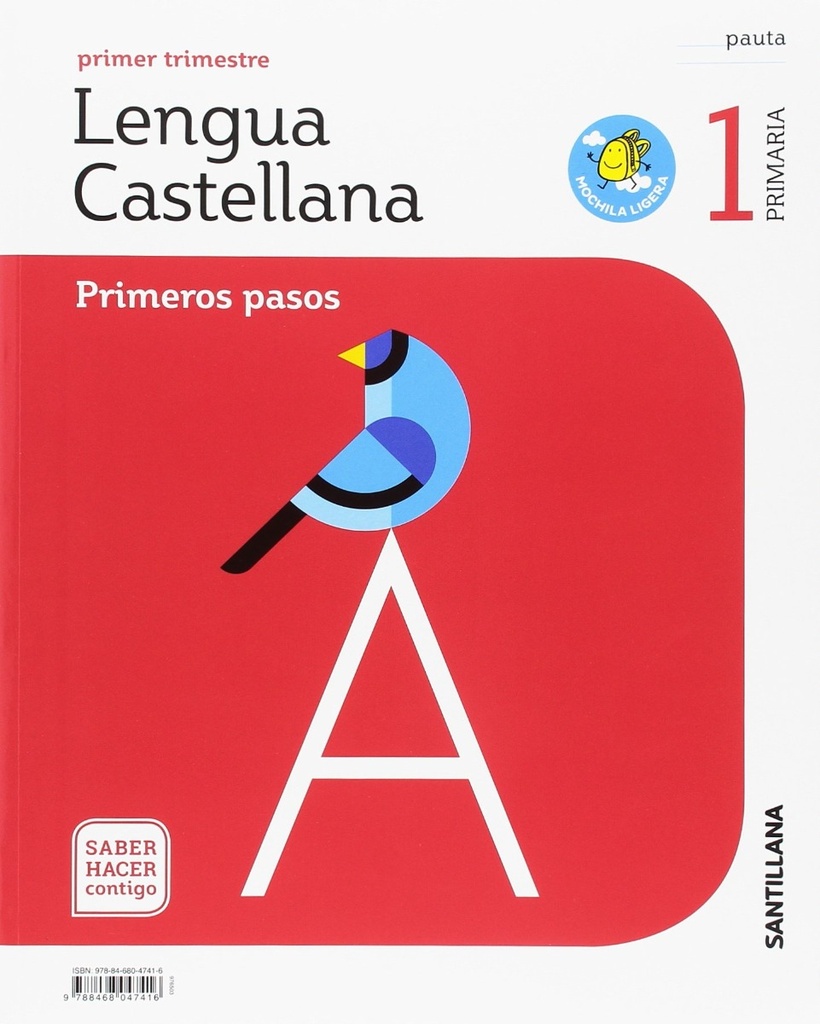 LENGUA PRIMEROS PASOS PAUTA MOCHILA LIGERA 1 PRIMARIA SABER HACER CONTIGO