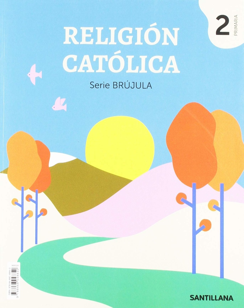 RELIGION CATOLICA SERIE BRUJULA 2 PRIMARIA