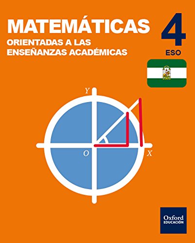 Inicia Matemáticas orientadas a las enseñanzas académicas 4.º ESO. Libro del alumno. Andalucía