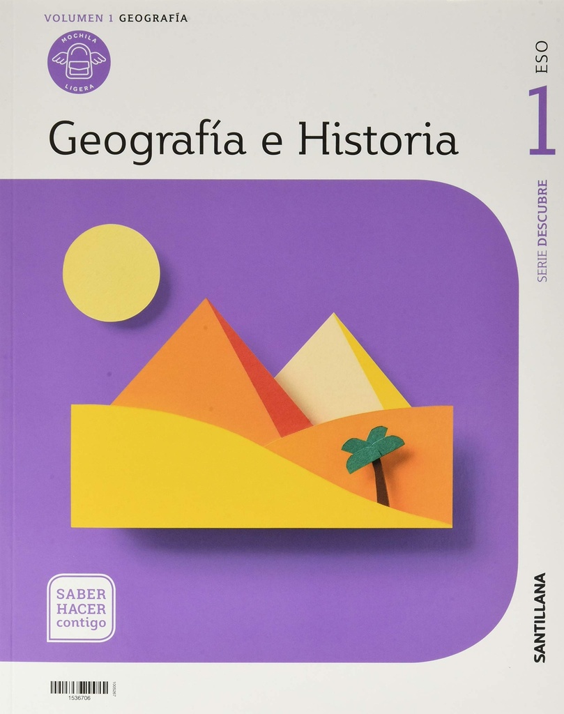 GEOGRAFIA E HISTORIA MOCHILA LIGERA SERIE DESCUBRE 1 ESO SABER HACER CONTIGO