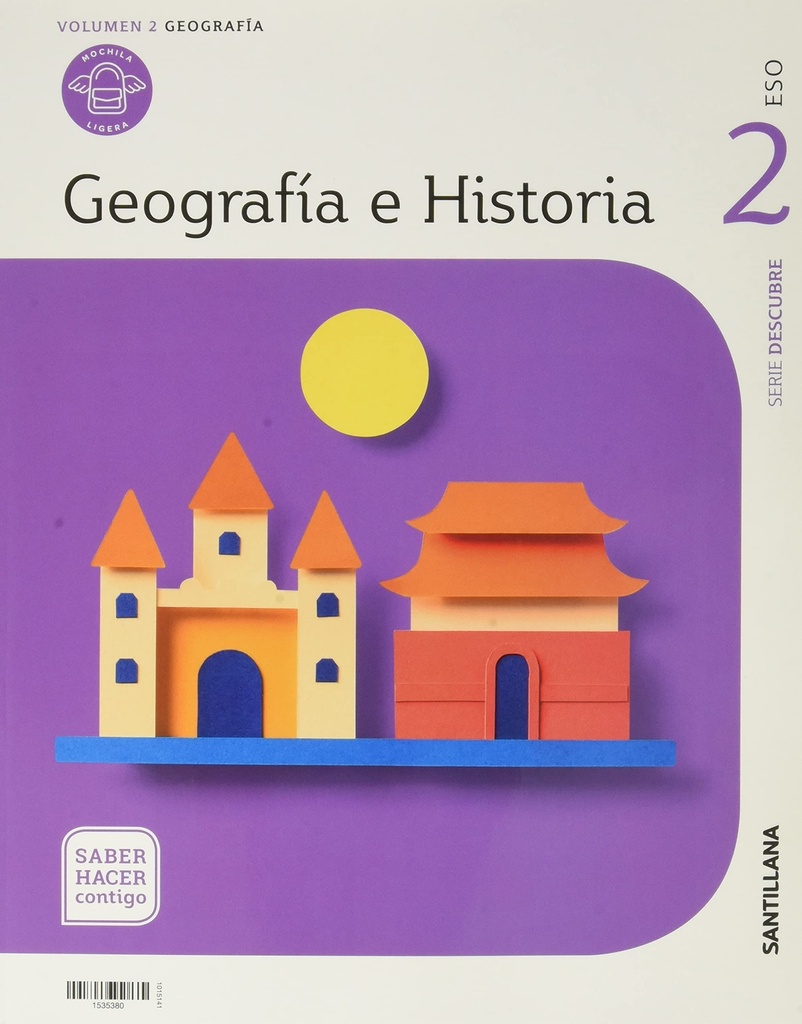 GEOGRAFIA E HISTORIA MOCHILA LIGERA SERIE DESCUBRE 2 ESO SABER HACER CONTIGO