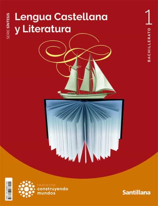 LENGUA CASTELLANA Y LITERATURA SERIE SINTESIS 1 BTO CONSTRUYENDO MUNDOS