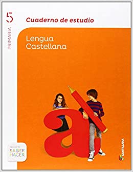 CUADERNO ESTUDIO LENGUA 5 PRIMARIA SABER HACER