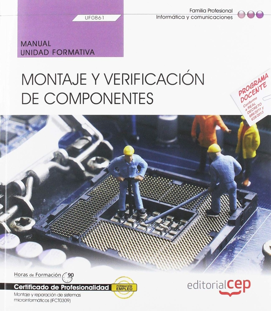 Manual. Montaje y verificación de componentes (UF0861)