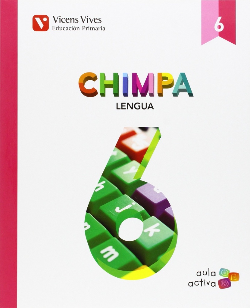 Chimpa 6. Lengua Castellana. Aula Activa - 9788468228136