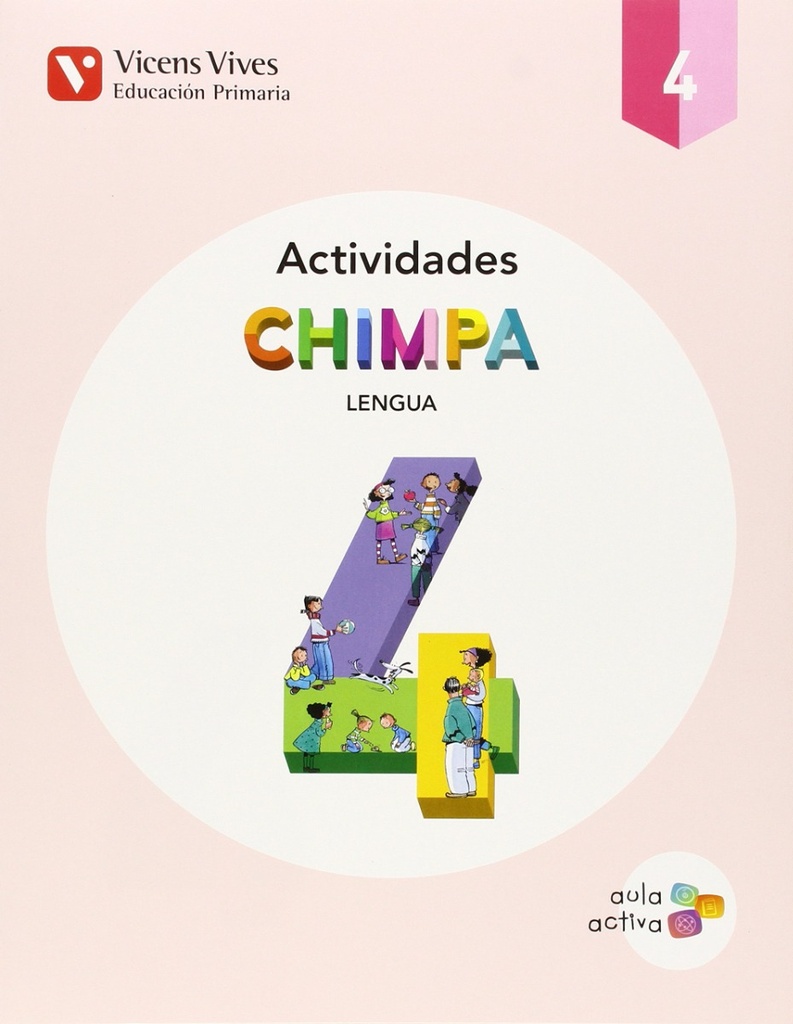 Chimpa 4. Lengua Castellana. Actividades (Aula Activa)