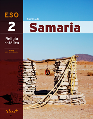 CAMINS DE SAMARIA (RELIGIO 2 ESO)