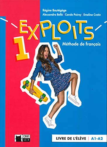 EXPLOITS 1 LIVRE DE L'ELEVE (A1/A2)