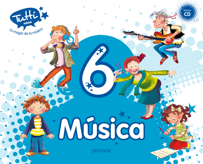 MÚSICA 6 TUTTI LA MAGIA DE LA MUSICA