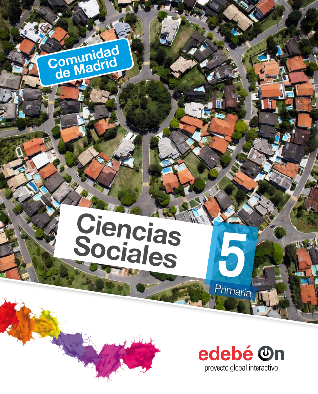 CIENCIAS SOCIALES 5 COMUNIDAD DE MADRID . EDEBE PROYECTO GLOBAL INTERACTIVO