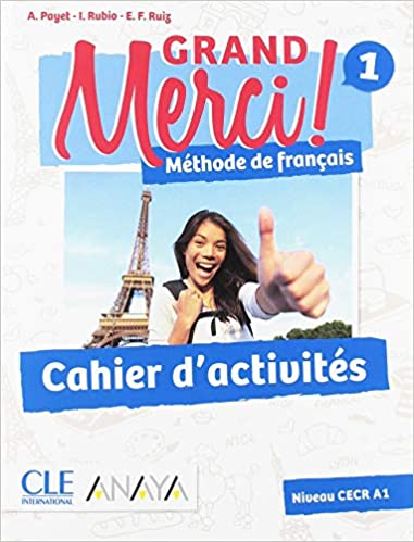 Grand Merci! 1 Méthode de francais. Cahier d'activités