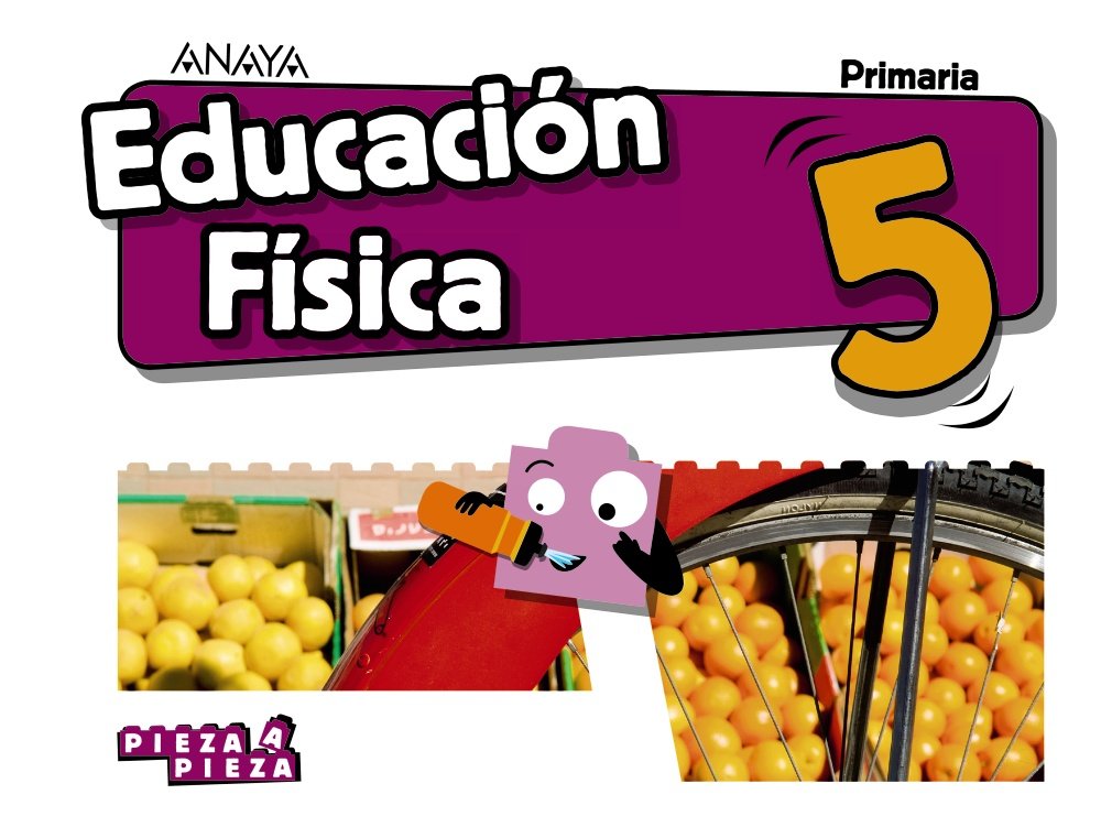 Educación Física 5. (Pieza a Pieza) Anaya