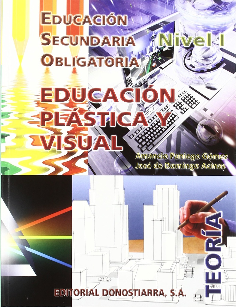 Educación Plástica y Visual. Nivel I. Teoría