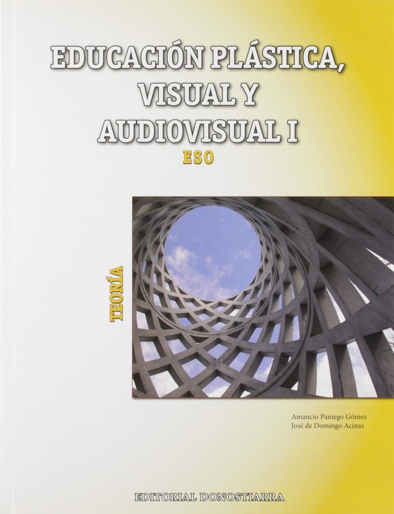 Educación plástica, visual y audiovisual I Teoría - Edic.actualizada